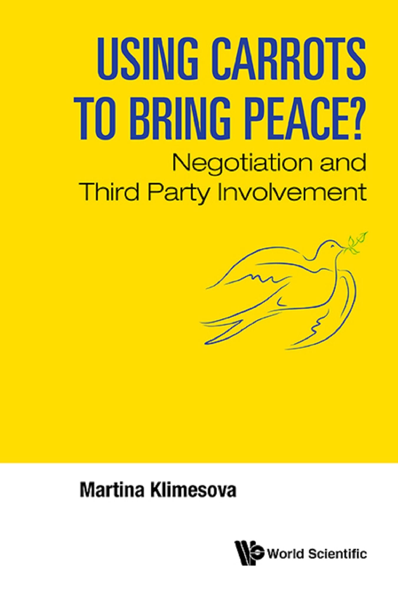 Using Carrots To Bring Peace?: Negotiation And Third Party Involvement: Negotiation and Third Party Involvement