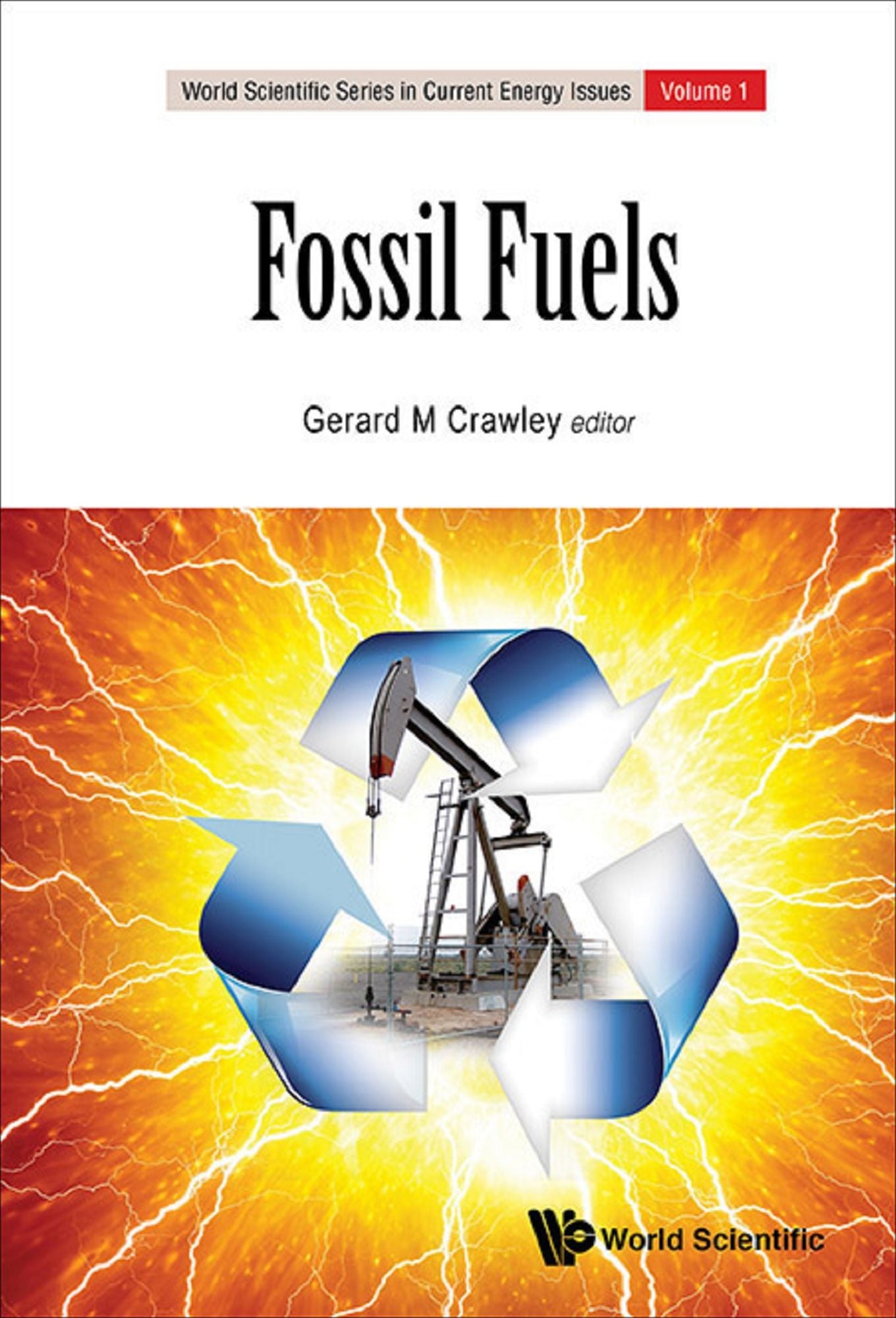 Fossil Fuels: Current Status And Future Directions: Current Status and Future Directions