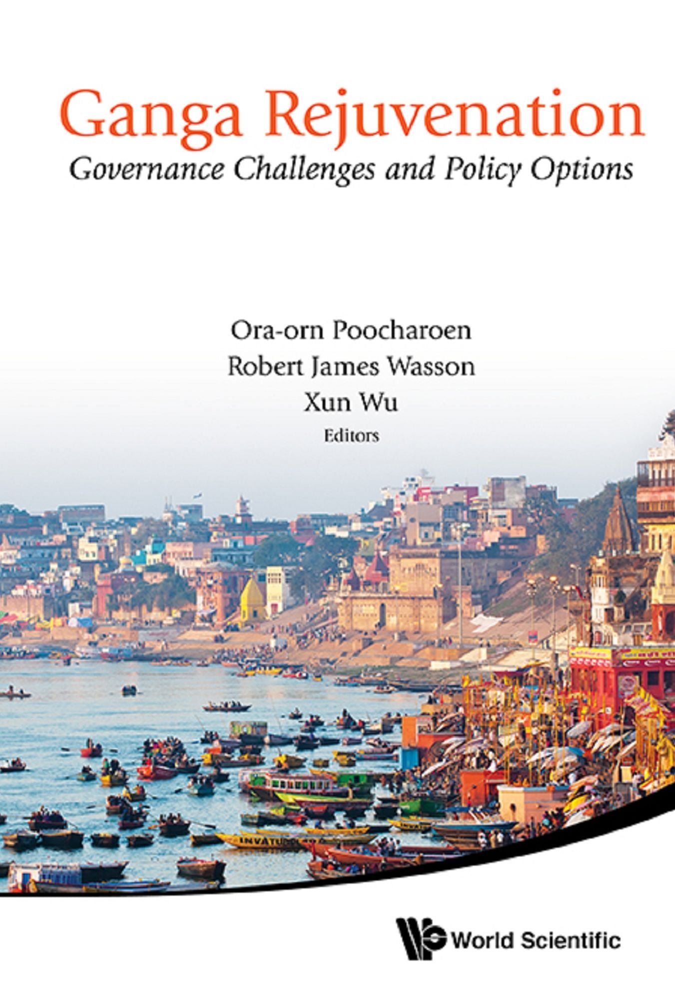 Ganga Rejuvenation: Governance Challenges and Policy Options