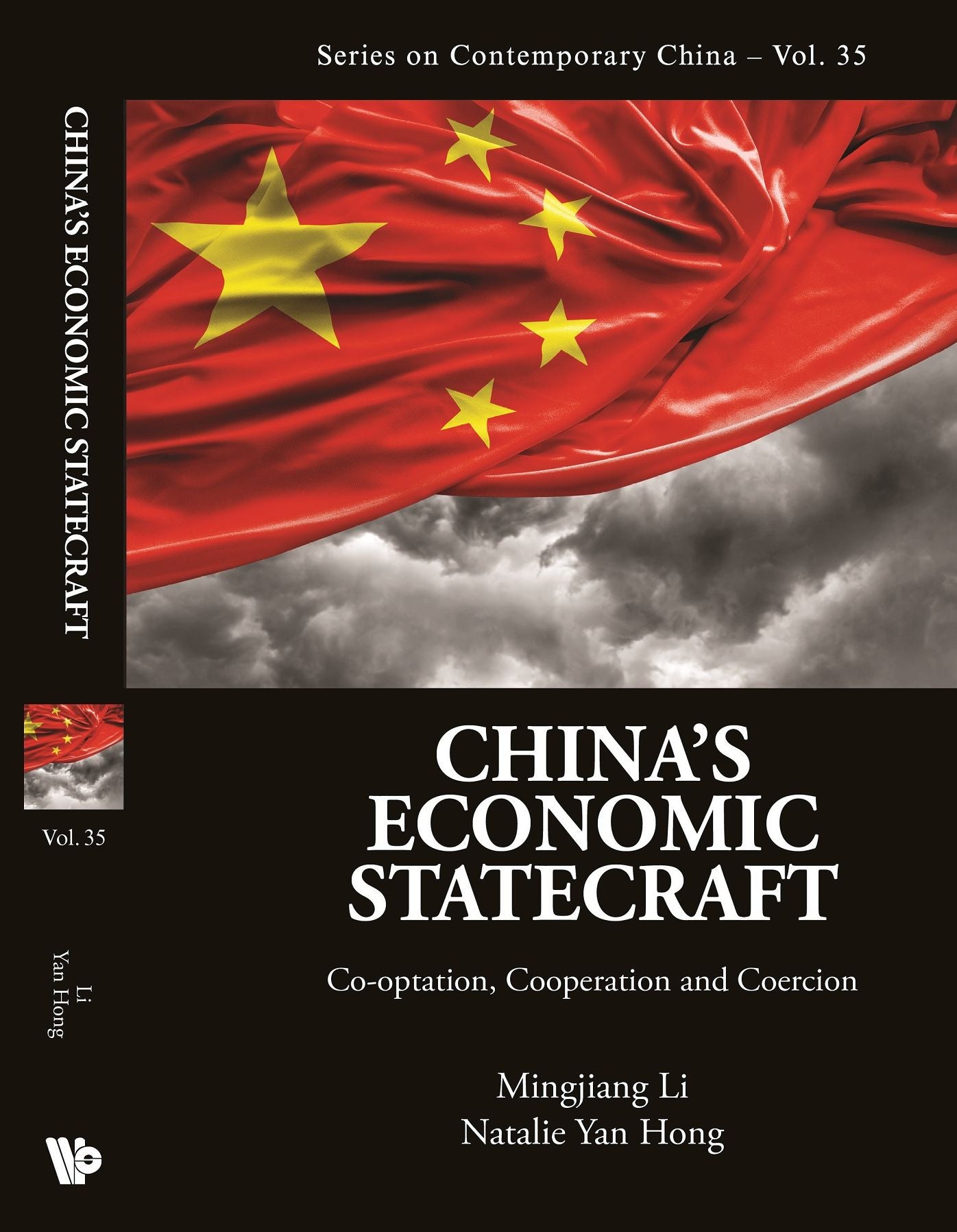 China's Economic Statecraft: Co-optation, Cooperation And Coercion: Co-optation, Cooperation, and Coercion
