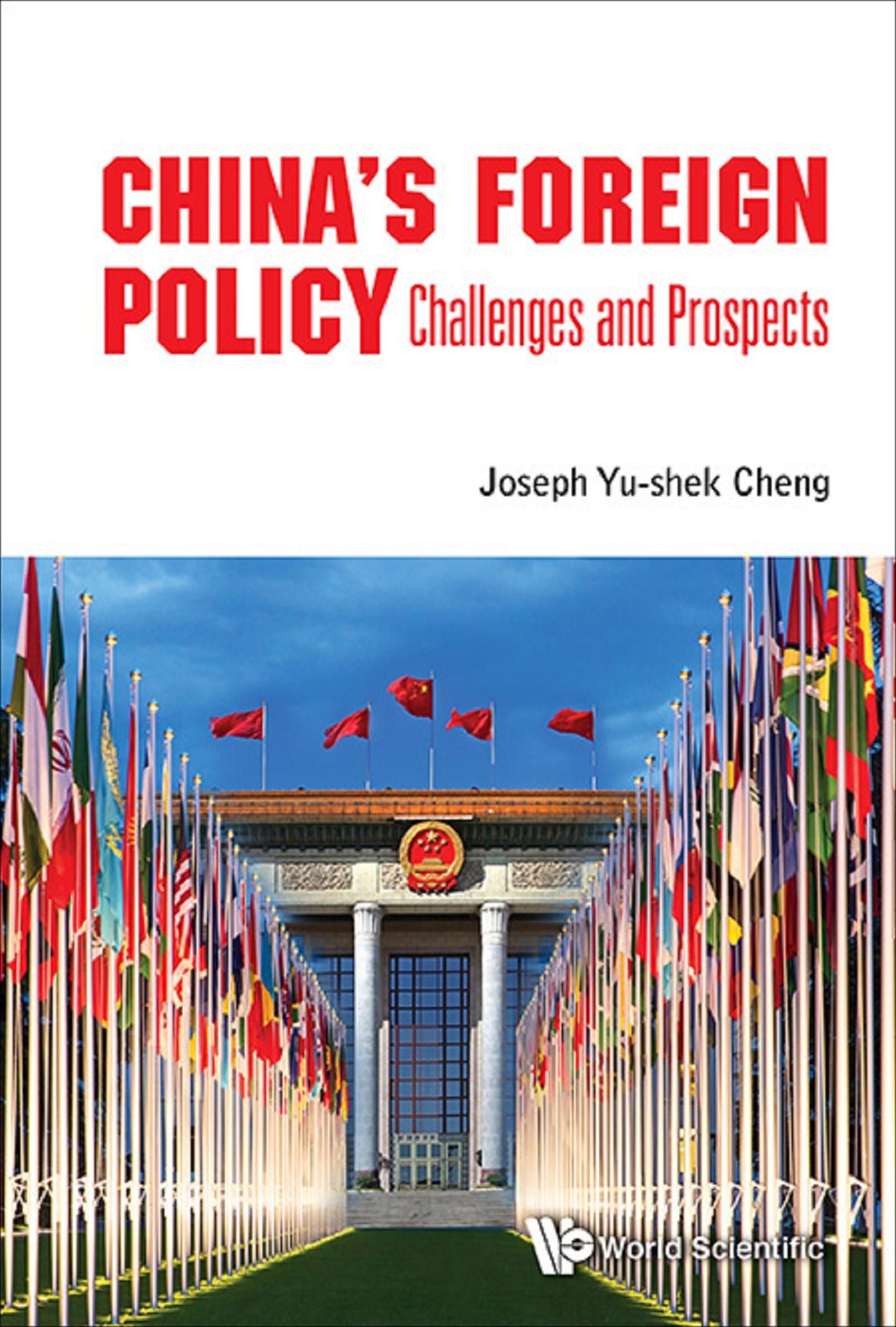 China's Foreign Policy: Challenges And Prospects: Challenges and Prospects