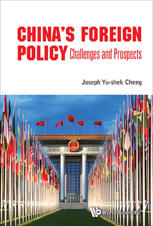 China's Foreign Policy: Challenges And Prospects: Challenges and Prospects
