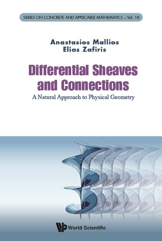 Differential Sheaves And Connections: A Natural Approach To Physical Geometry: A Natural Approach to Physical Geometry