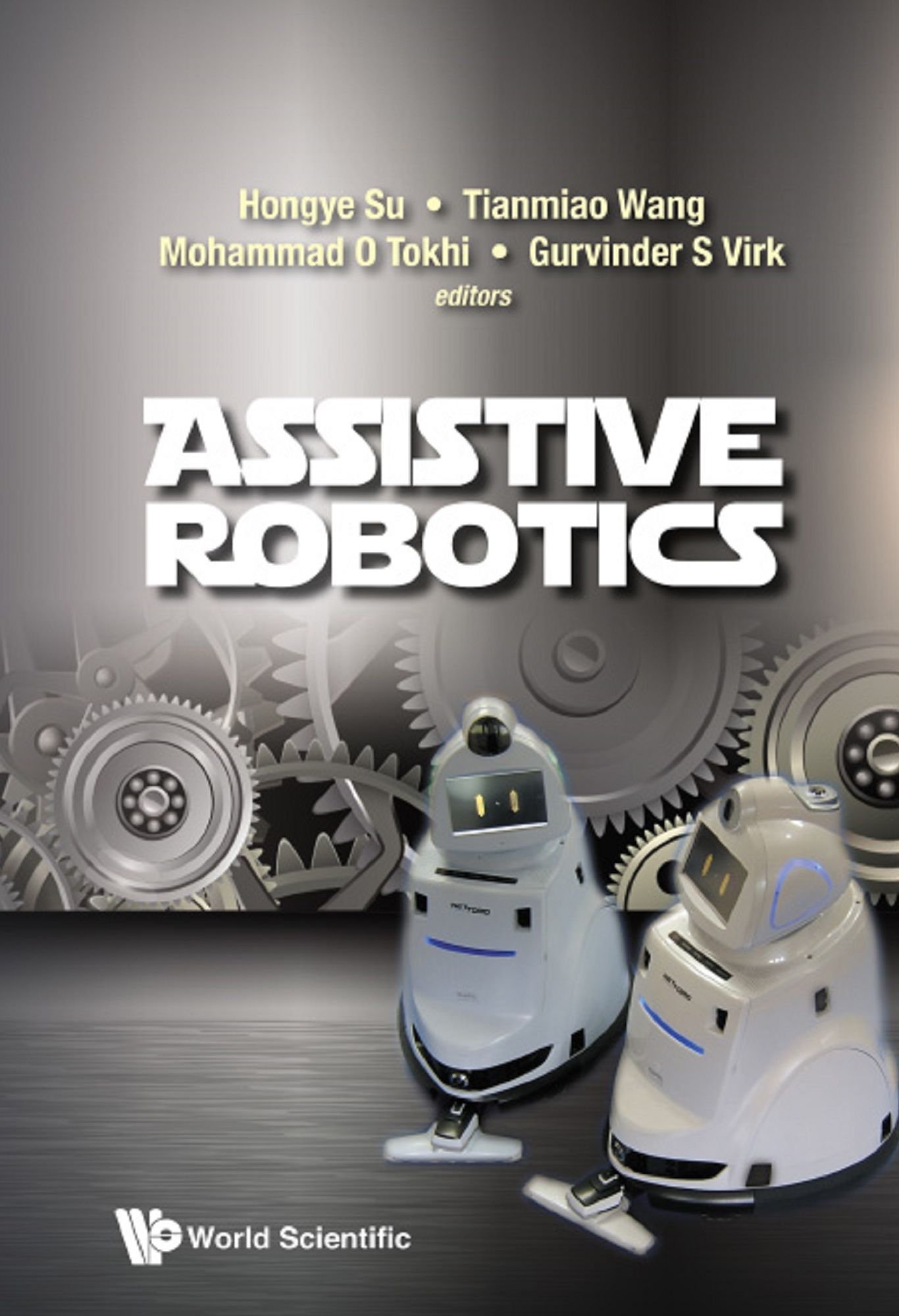 Assistive Robotics - Proceedings Of The 18th International Conference On Climbing And Walking Robots And The Support Technologies For Mobile Machines (Clawar 2015): Proceedings of the 18th International Conference on CLAWAR 2015