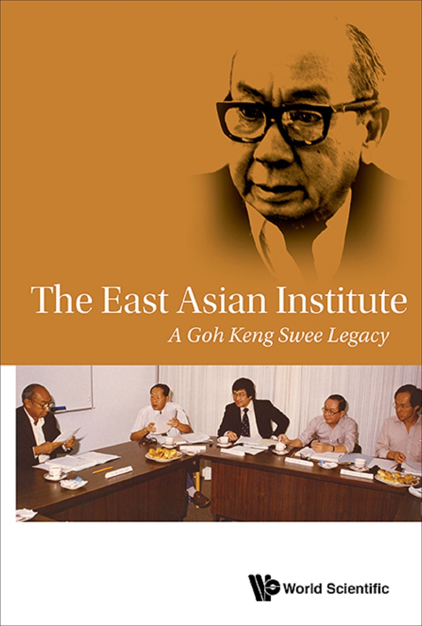 The East Asian Institute: A Goh Keng Swee Legacy