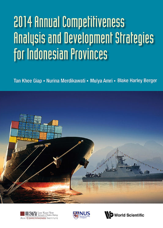 2014 Annual Competitiveness Analysis And Development Strategies For Indonesian Provinces