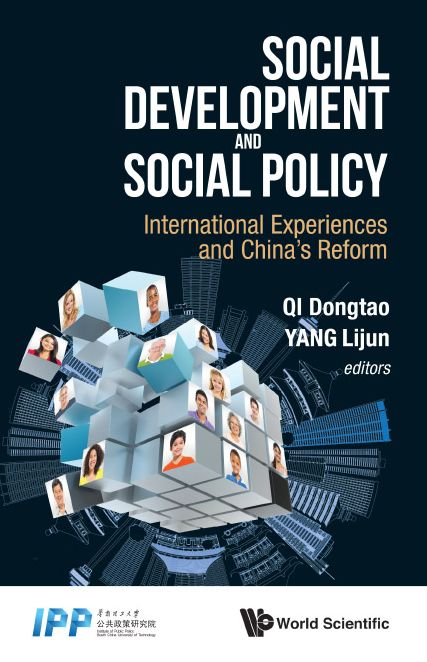 Social Development And Social Policy: International Experiences And China's Reform: International Experiences and China's Reform