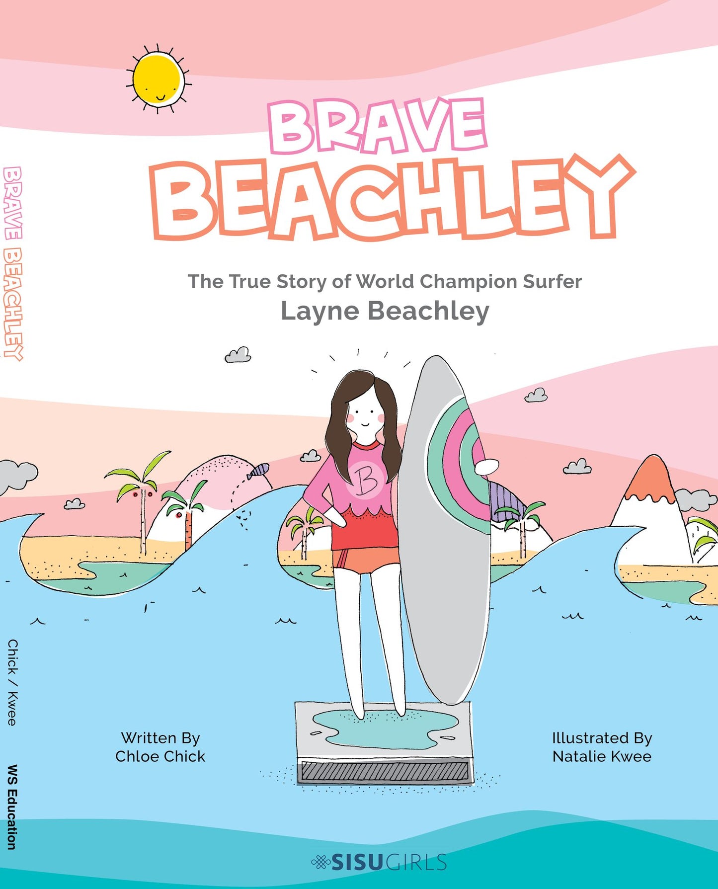 Brave Beachley: The True Story of World Champion Surfer Layne Beachley