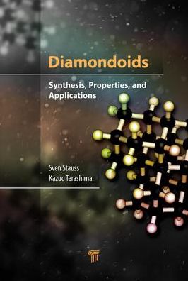 Diamondoids: Synthesis, Properties, and Applications