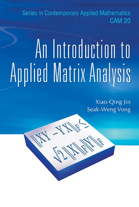An Introduction To Applied Matrix Analysis