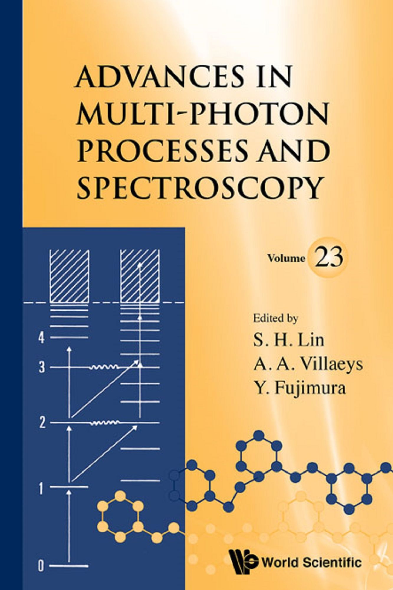 Advances In Multi-photon Processes And Spectroscopy, Volume 23: (Volume 23)