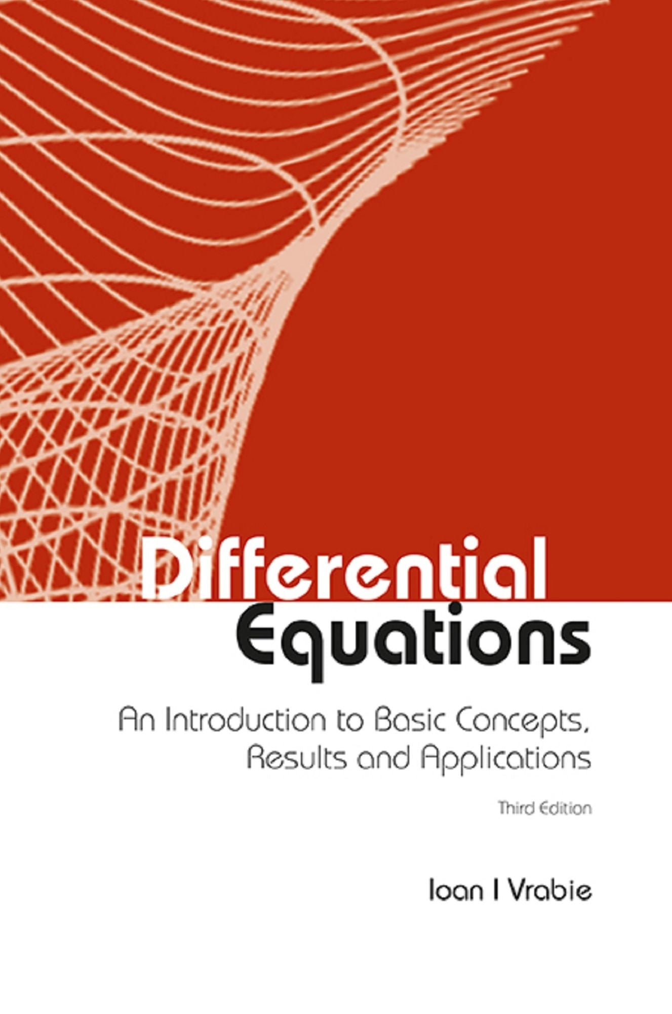 Differential Equations: An Introduction to Basic Concepts, Results and Applications