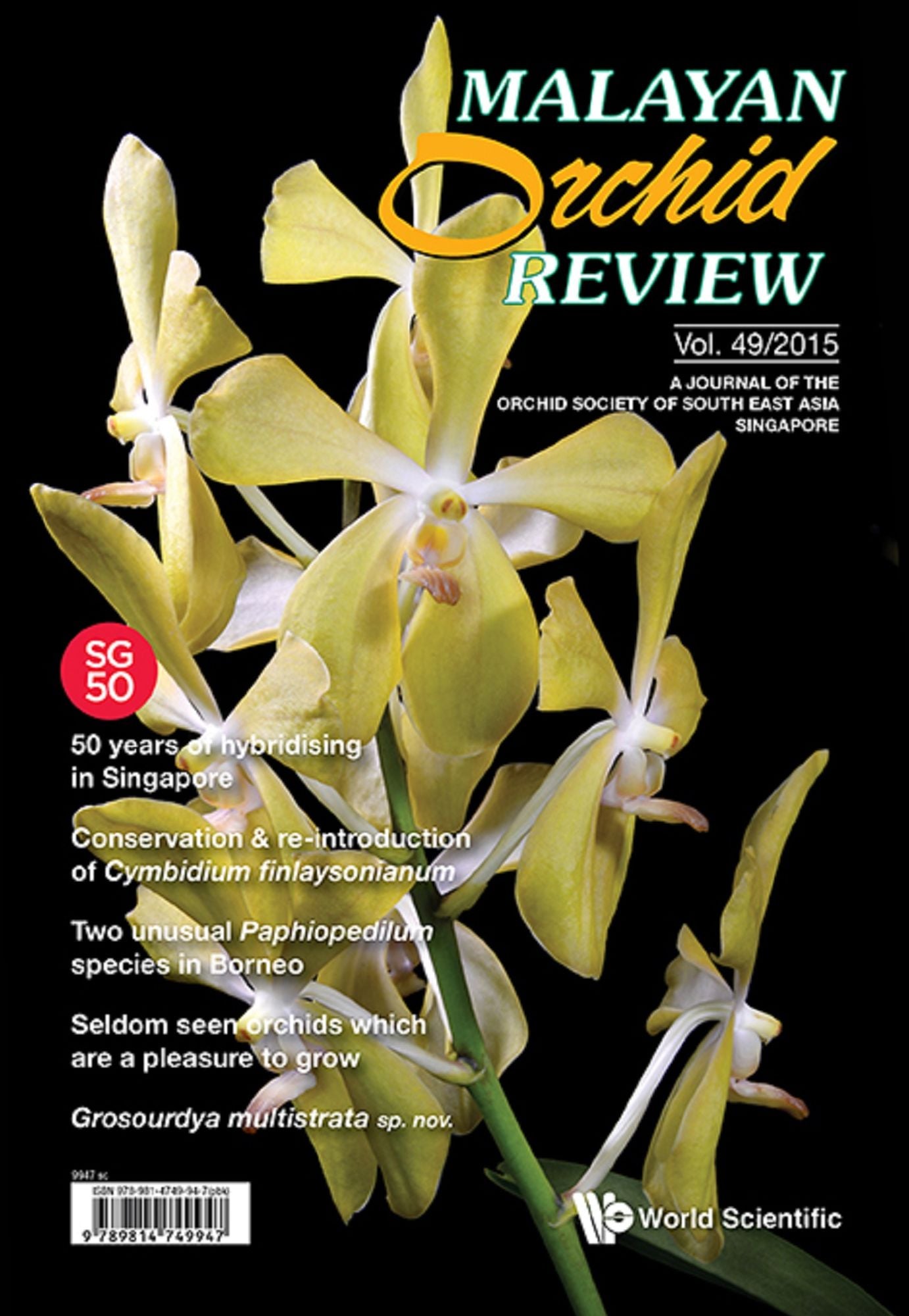 Malayan Orchid Review - Volume 49 (2015 Edition): Volume 49(2015 Edition)