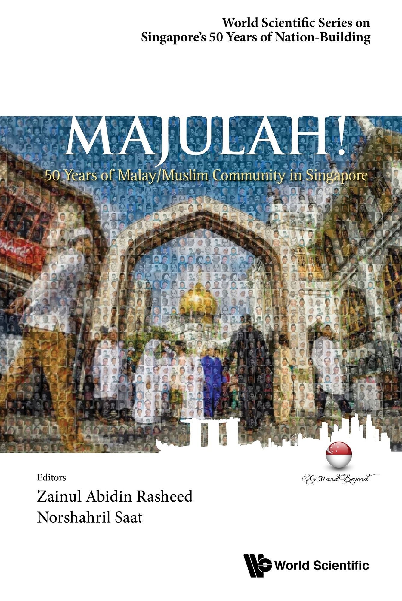 Majulah!: 50 Years of Malay/Muslim Community in Singapore