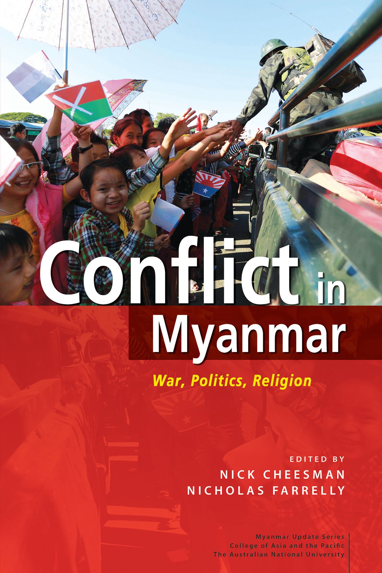 Conflict in Myanmar: War, Politics, Religion