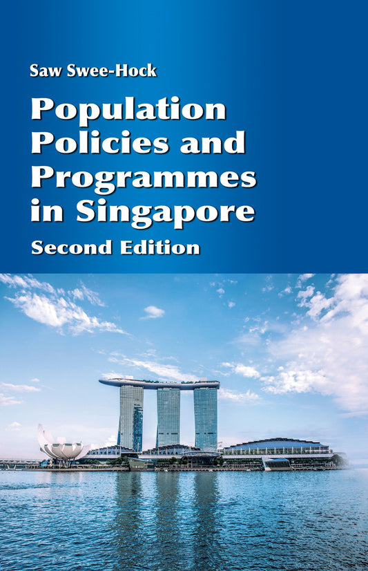 Population Policies and Programmes in Singapore (Second Edition)