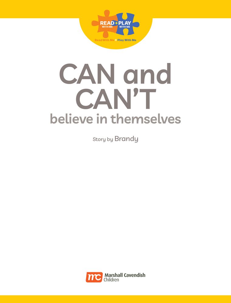 Read + Play: Can and Can't believe in themselves