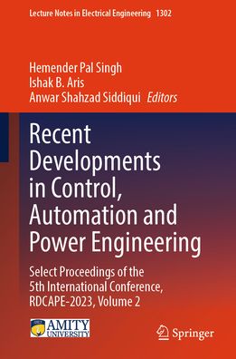 Recent Developments in Control, Automation and Power Engineering: Select Proceedings of the 5th International Conference, RDCAPE-2023, Volume 2
