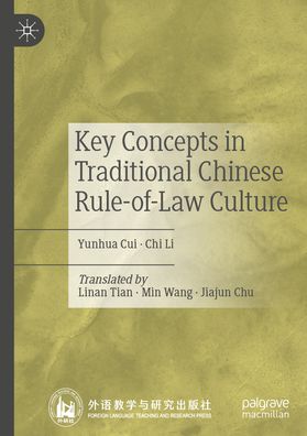 Key Concepts in Traditional Chinese Rule-of-Law Culture