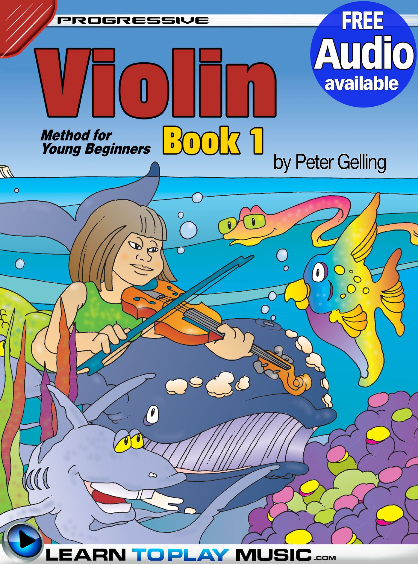 Violin Lessons for Kids - Book 1: How to Play Violin for Kids (Free Audio Available)