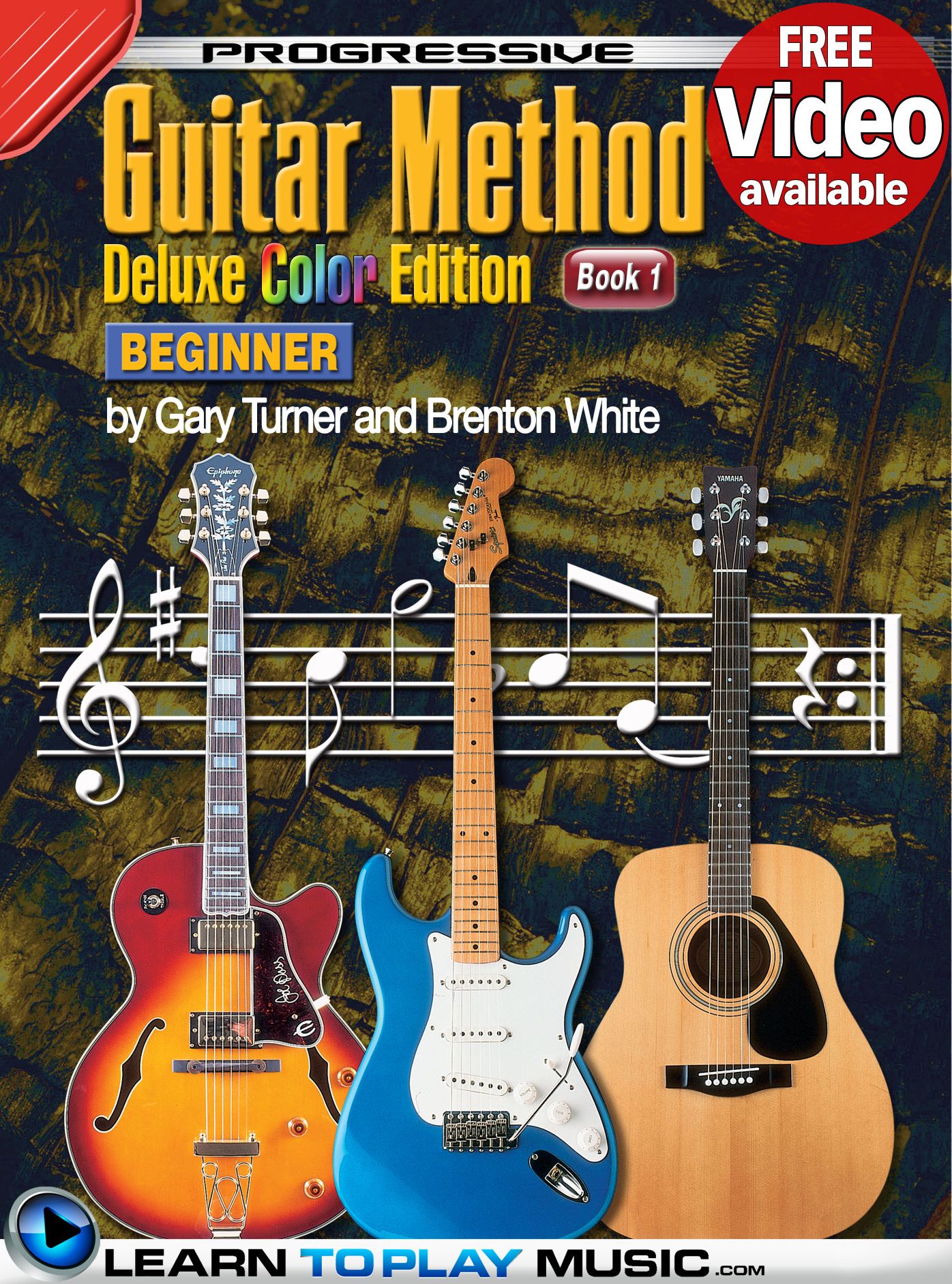 Progressive Guitar Method - Book 1: Teach Yourself How to Play Guitar (Free Video Available)