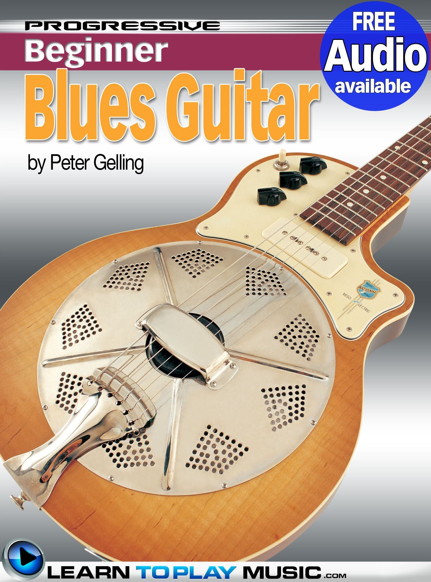 Blues Guitar Lessons for Beginners: Teach Yourself How to Play Guitar (Free Audio Available)