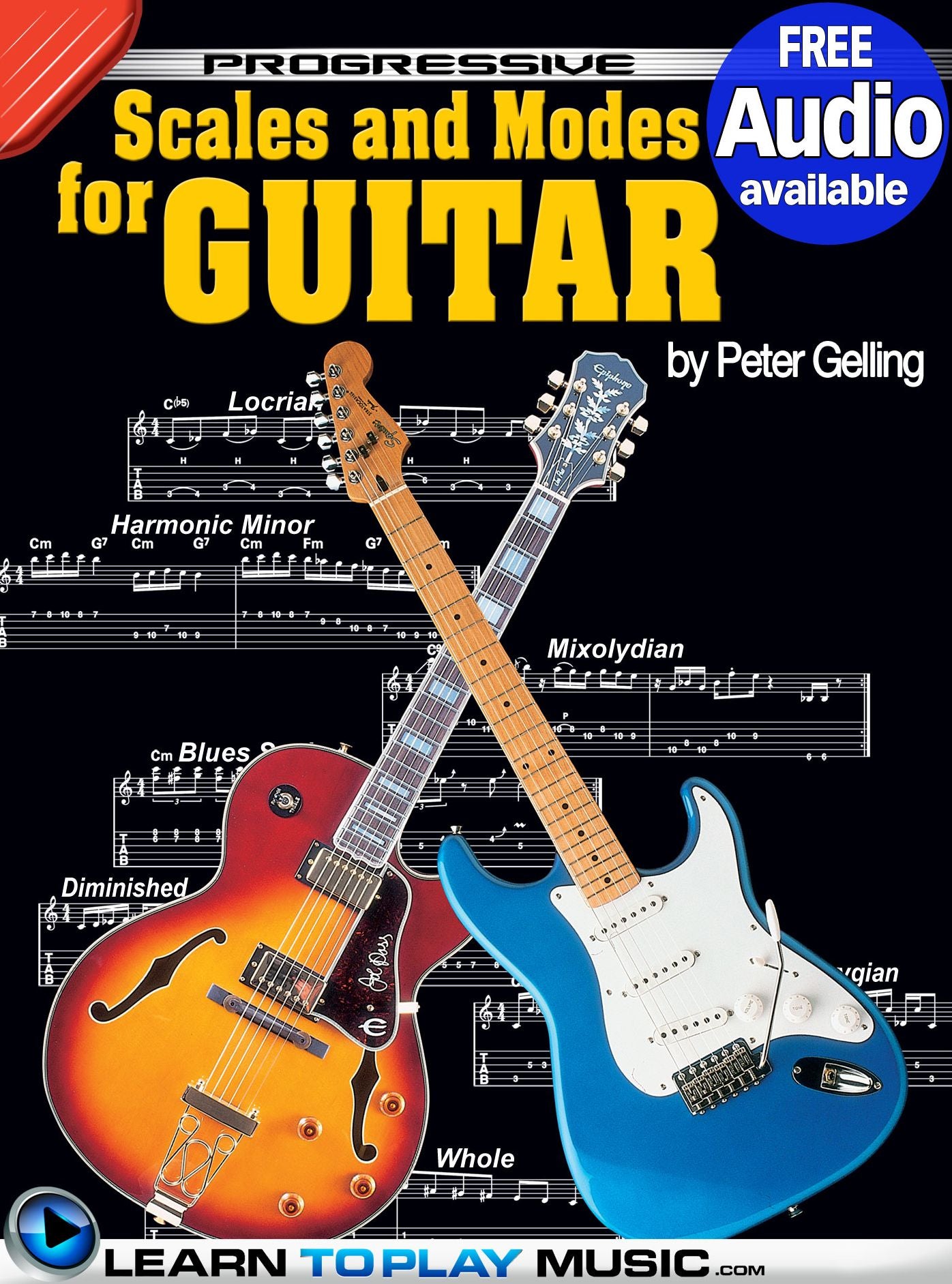 Lead Guitar Lessons - Guitar Scales and Modes: Teach Yourself How to Play Guitar (Free Audio Available)
