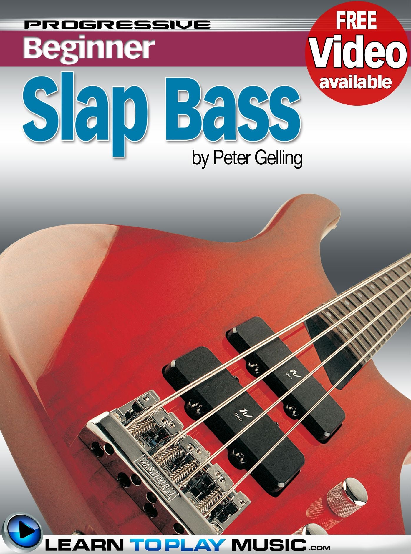 Slap Bass Guitar Lessons for Beginners: Teach Yourself How to Play Bass Guitar (Free Video Available)