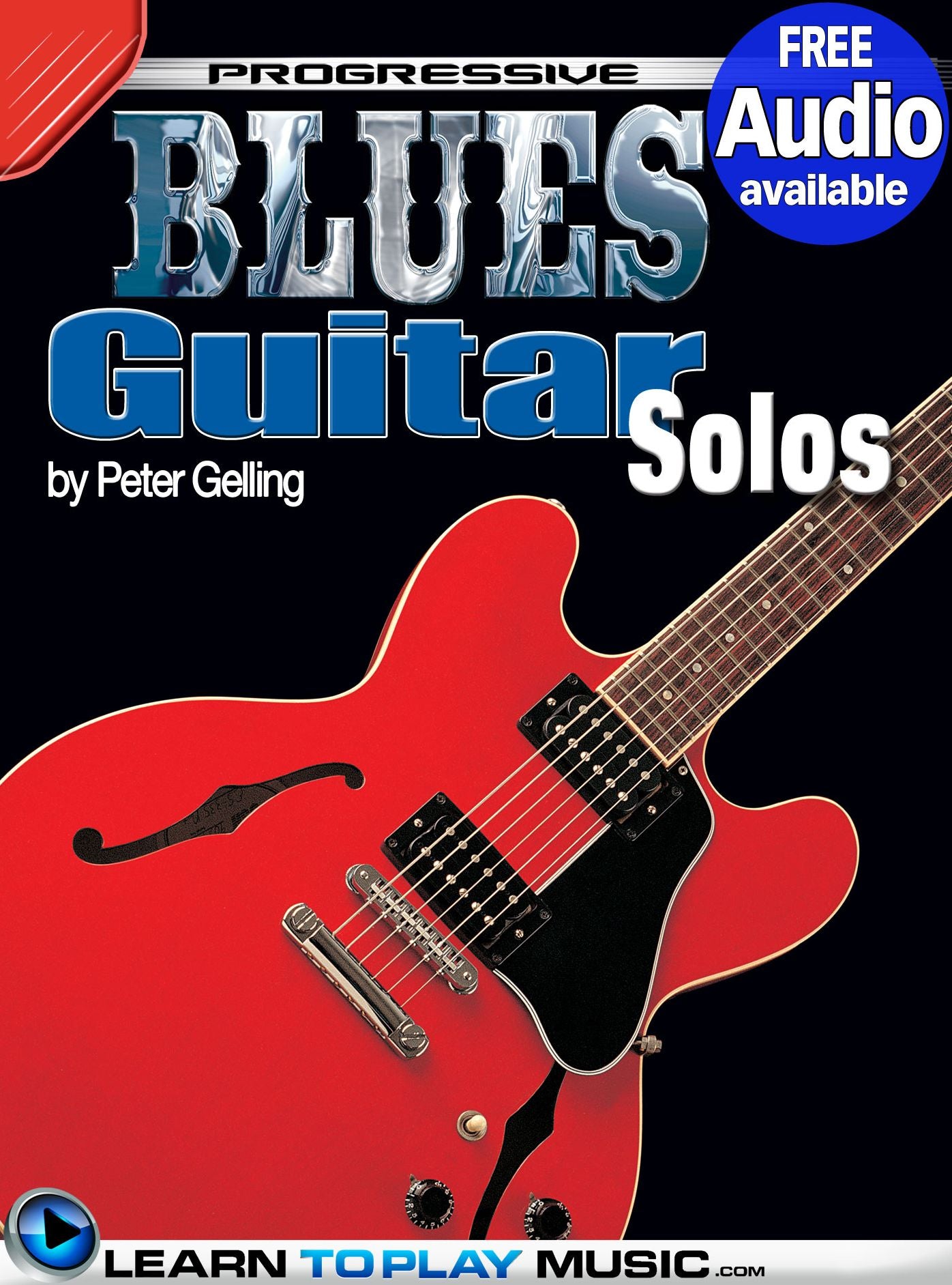 Blues Guitar Lessons - Solos: Teach Yourself How to Play Guitar (Free Audio Available)