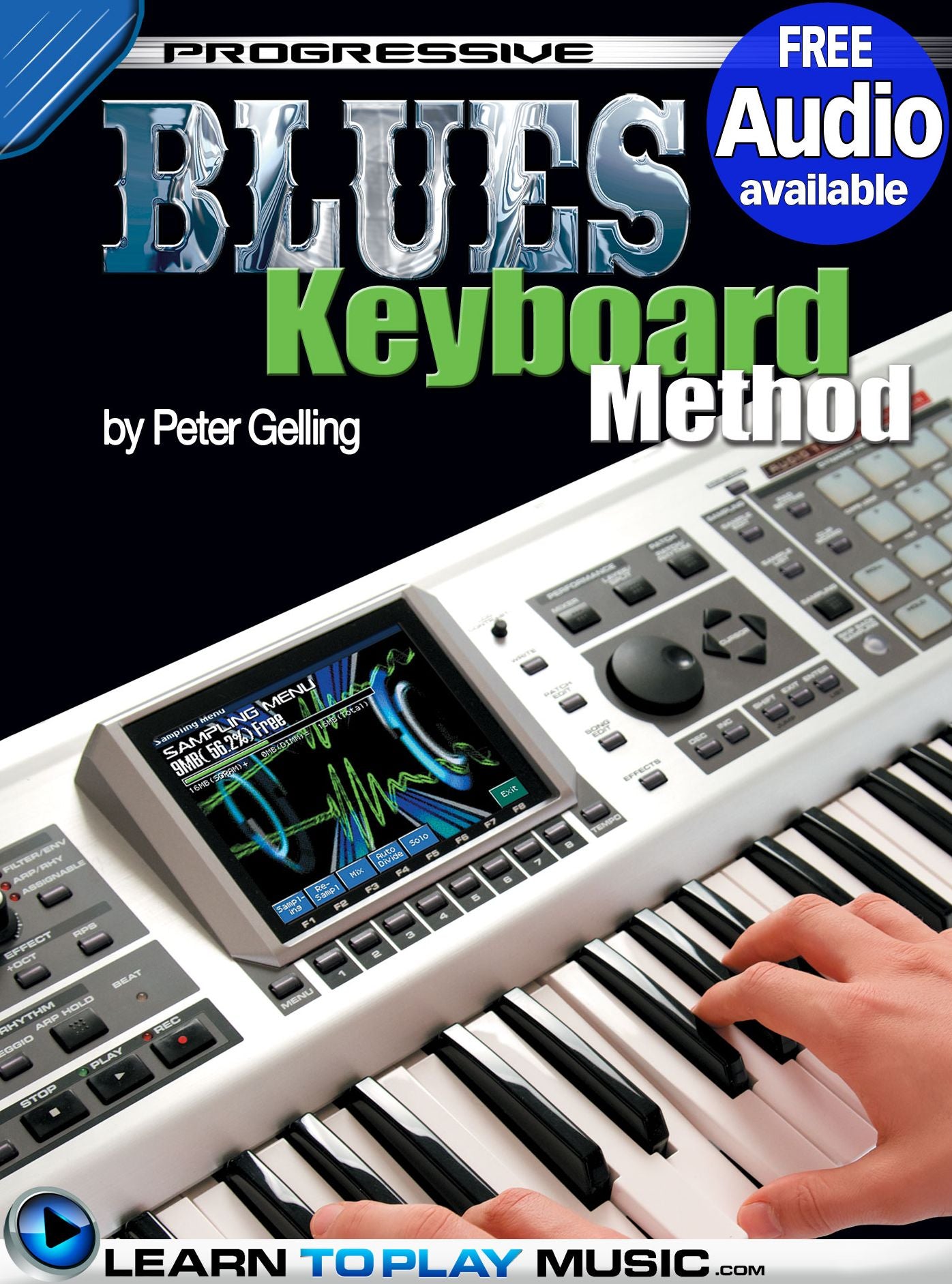 Blues Keyboard Lessons for Beginners: Teach Yourself How to Play Keyboard (Free Audio Available)