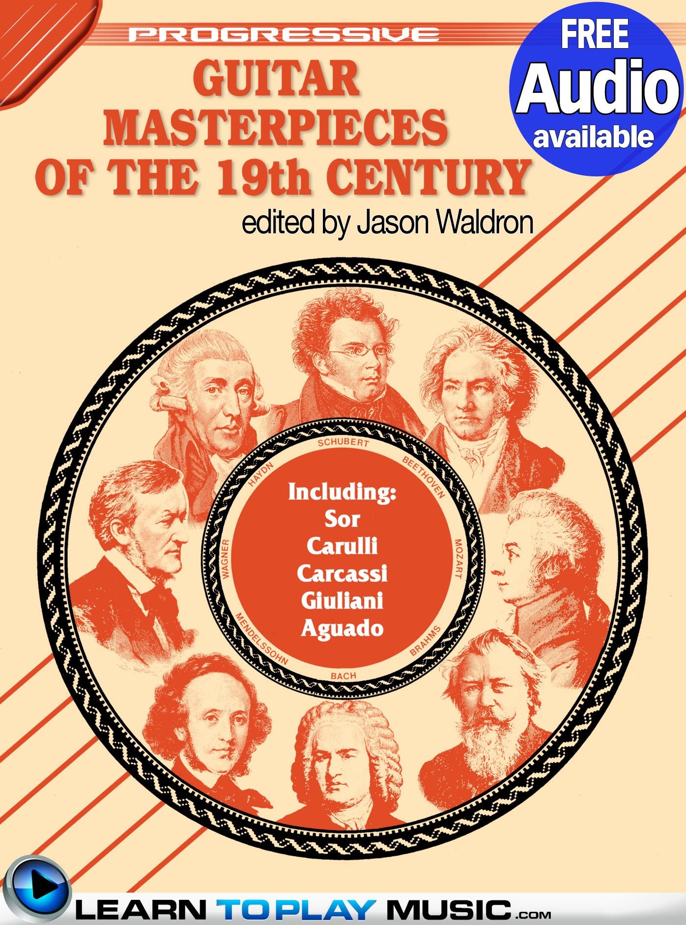 Classical Guitar Masterpieces of the 19th Century: Teach Yourself How to Play Classical Guitar Sheet Music (Free Audio Available)