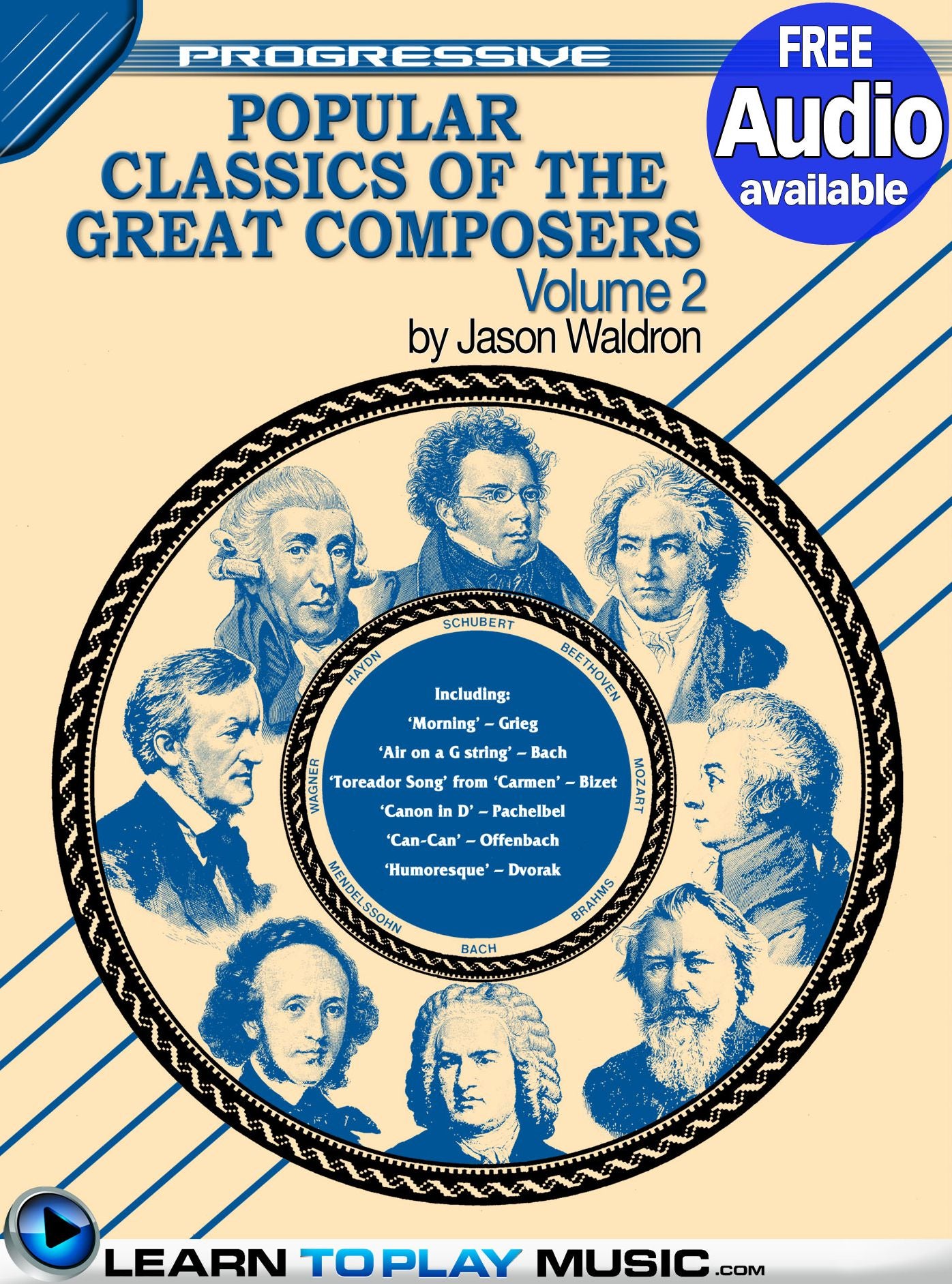 Popular Classics for Classical Guitar Volume 2: Teach Yourself How to Play Classical Guitar Sheet Music (Free Audio Available)