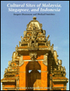 Cultural Sites of Malaysia, Singapore, and Indonesia