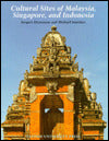 Cultural Sites of Malaysia, Singapore, and Indonesia