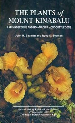 Plants of Mount Kinabalu Part 3: Gymnosperms and non-orchid monocotyledons