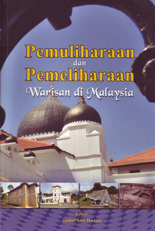 Heritage Conservation and Preservation in Malaysia