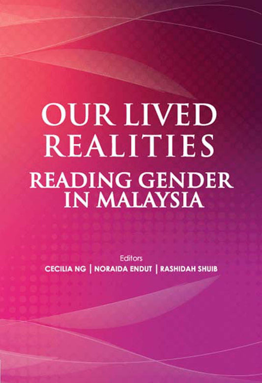 Our Lived Realities: Reading Gender in Malaysia