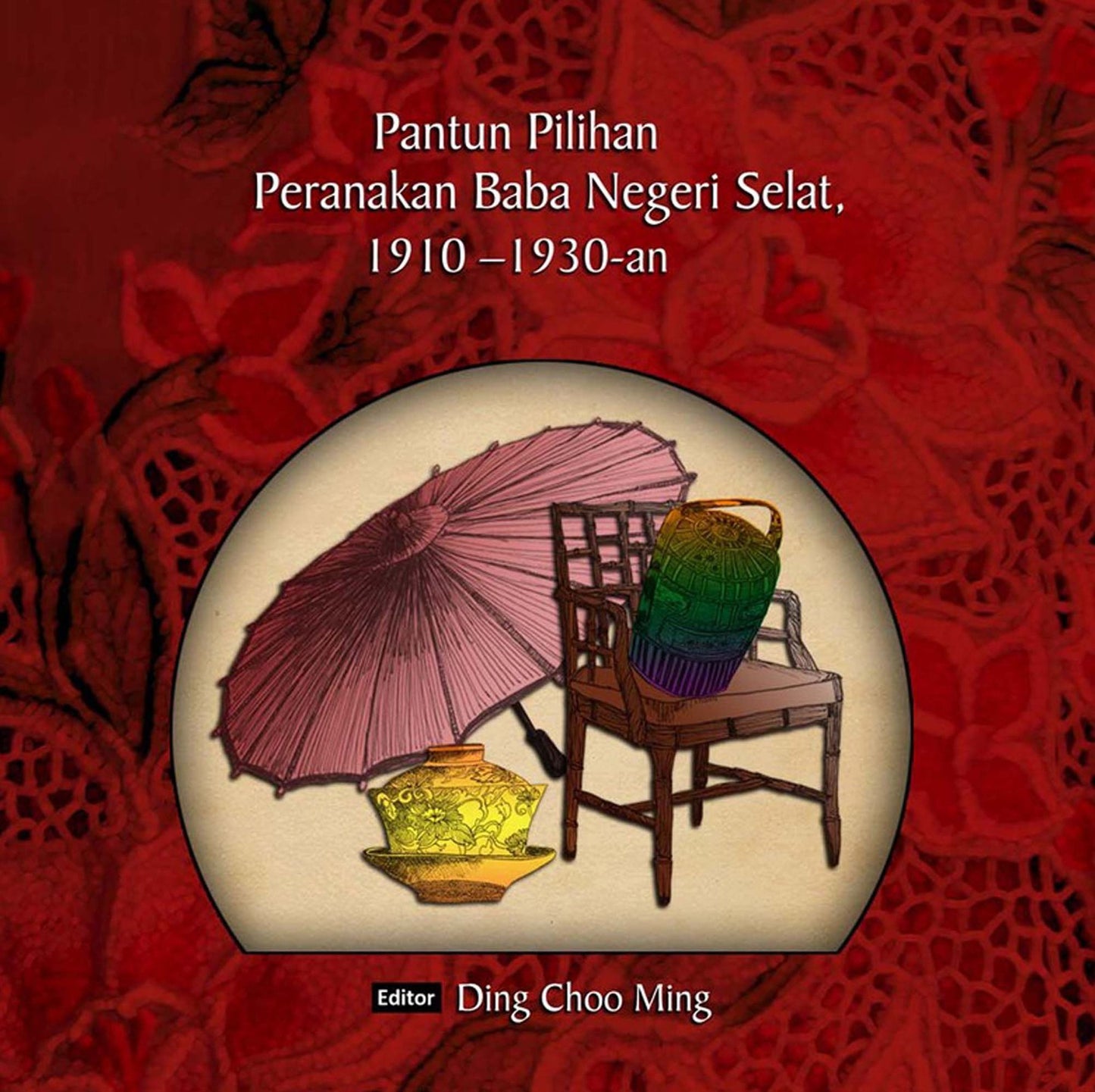 Selected Pantun of the Straits Baba Peranakan, 1910-1930s