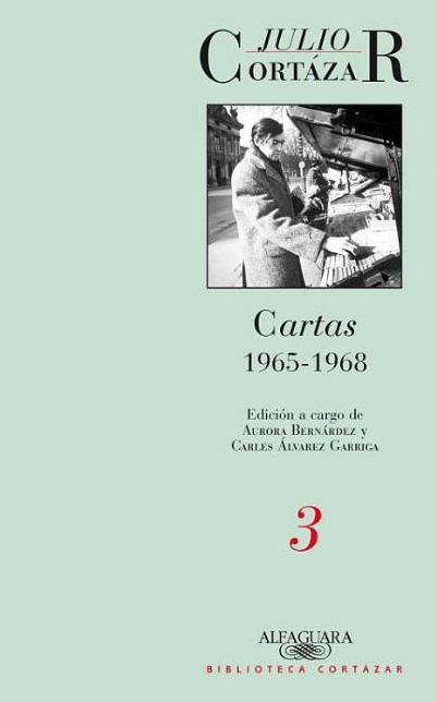 Cartas de Cortazar 3 (1965-1968)
