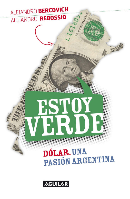 Estoy verde: Dólar, una pasión argentina