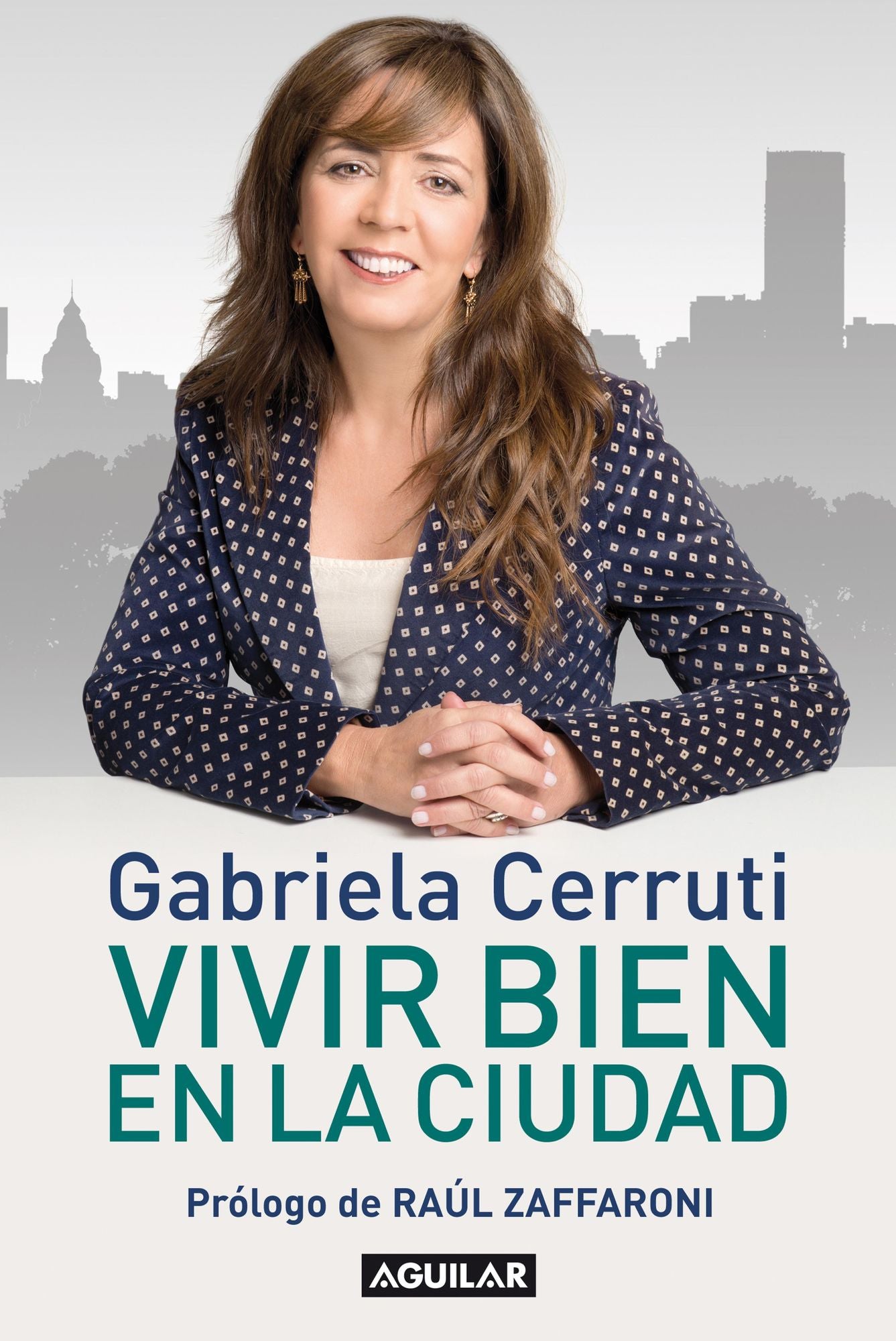 Vivir bien en la ciudad: Prólogo de Raúl Zaffaroni
