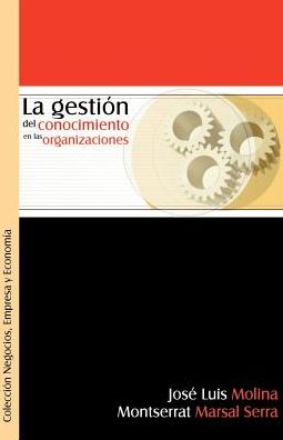 La Gestion Del Conocimiento En Las Organizaciones