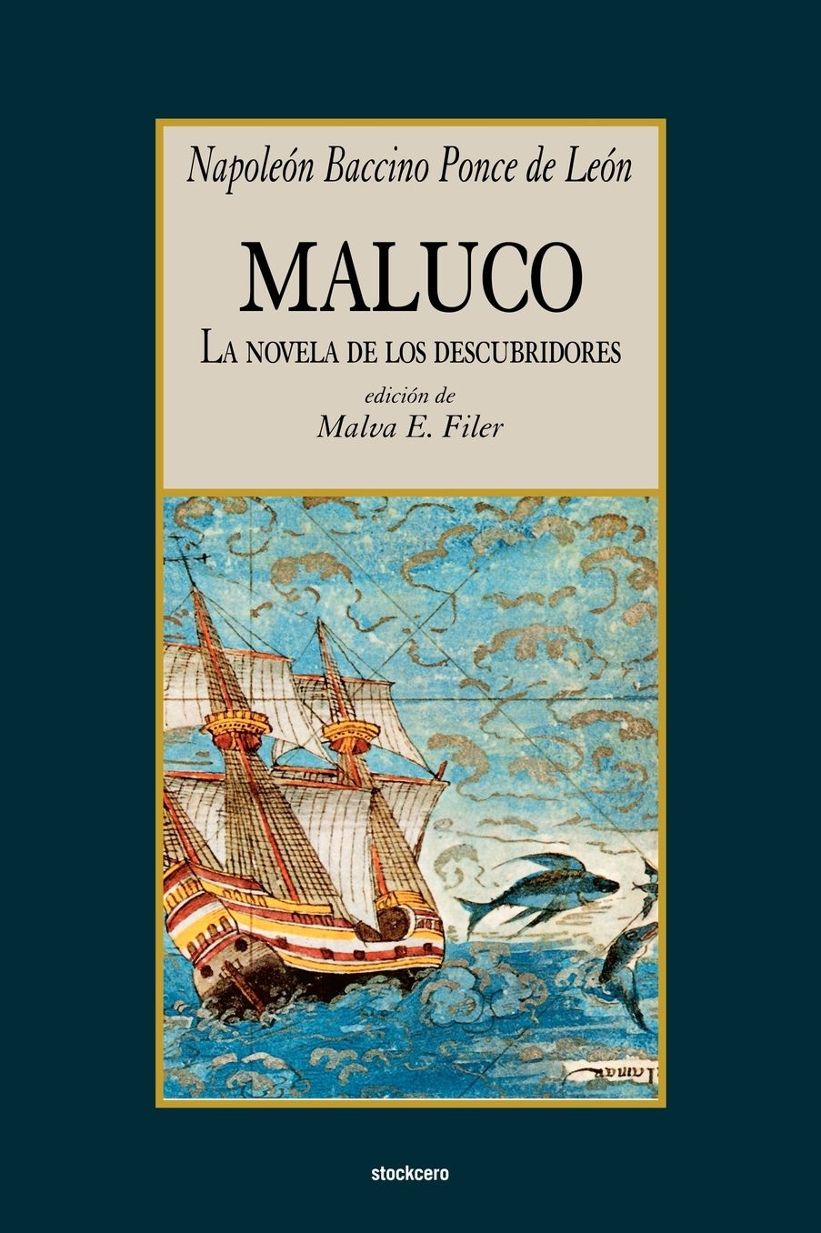 Maluco, La Novela De Los Descubridores