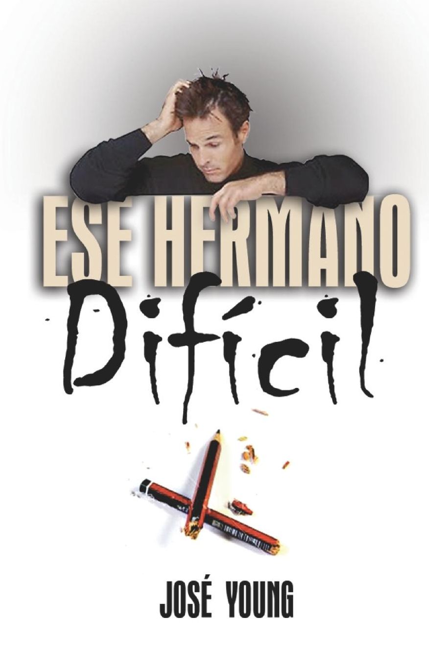 Ese hermano difícil