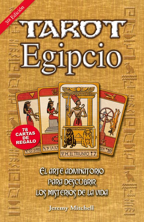 Tarot Egipcio: El Arte Adivinatorio Para Descubrir Los Misterios de La Vida