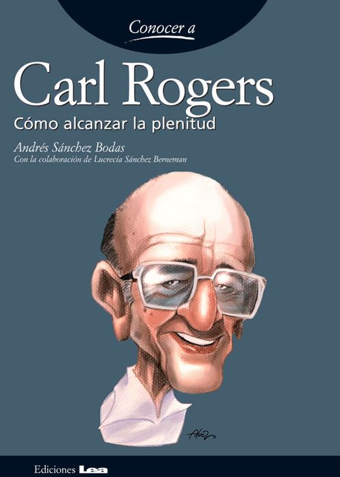 Carl Rogers: Como alcanzar la plenitud