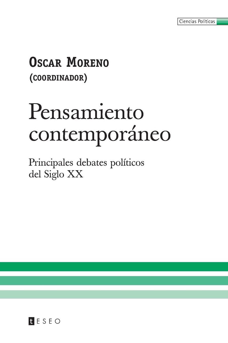Pensamiento Contemporáneo: Principales debates políticos del Siglo XX