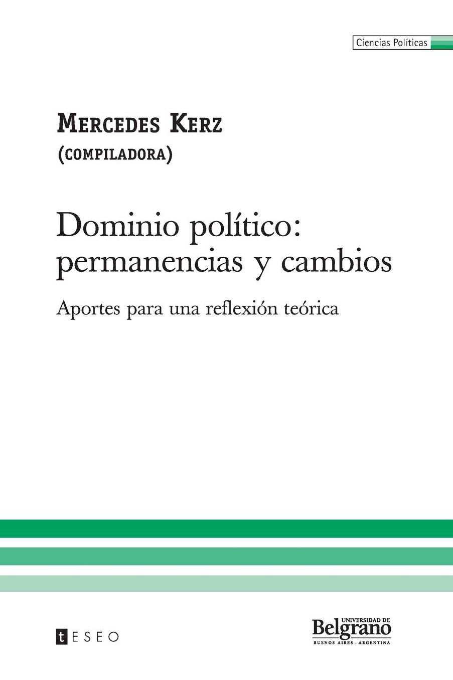 Dominio político: permanencias y Cambios: Aportes para una reflexión Teórica