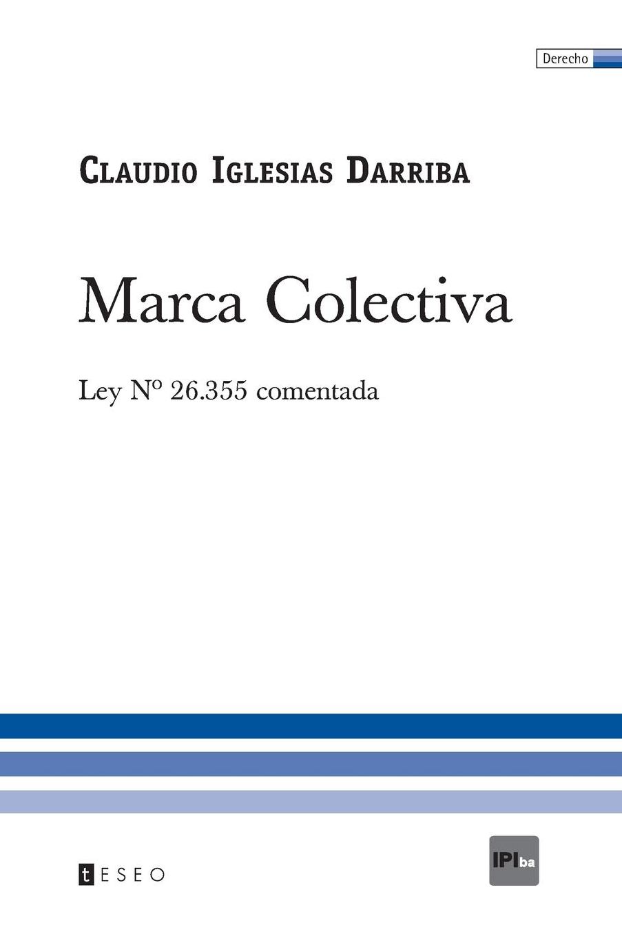 Marca Colectiva: Ley Nº 26. 355 Comentada