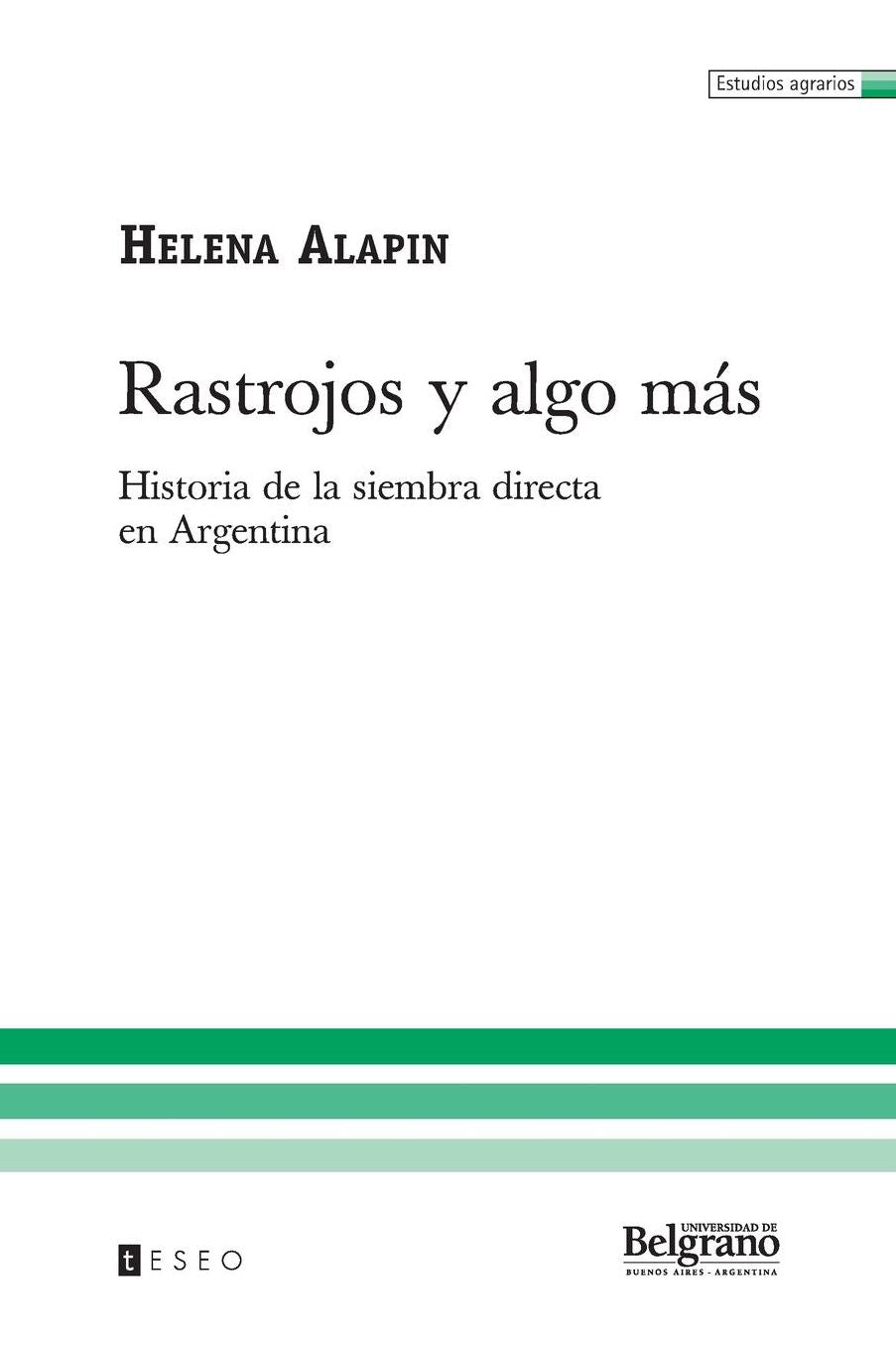 Rastrojos y algo Más: Historia de la siembra directa en Argentina